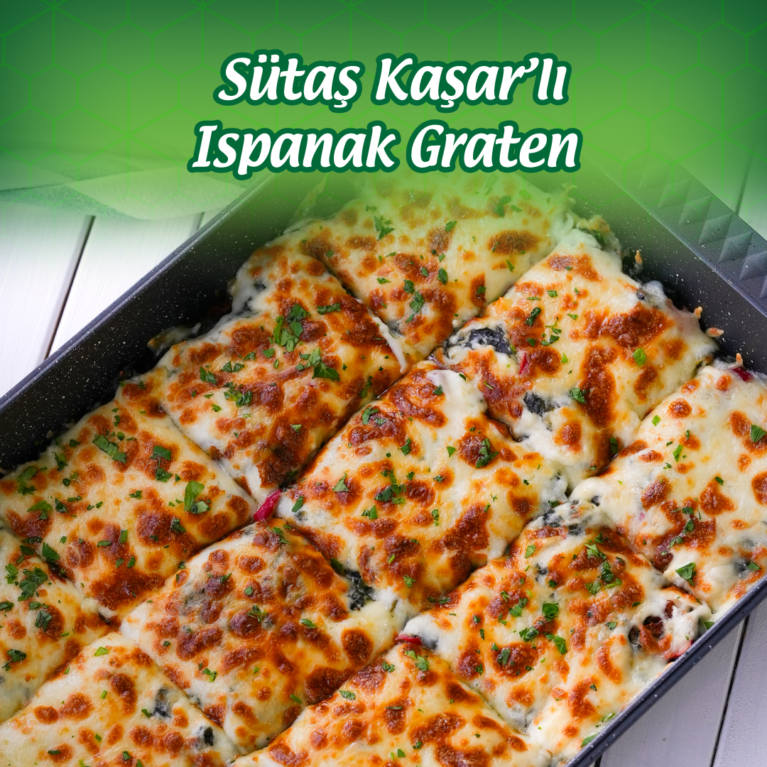 Sütaş Kaşar’lı Ispanak Graten